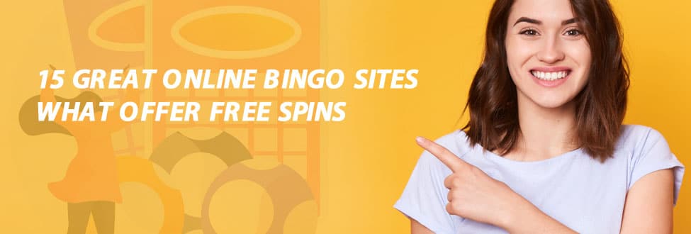 15 Great Online Bingo Sites What Offer Free Spins