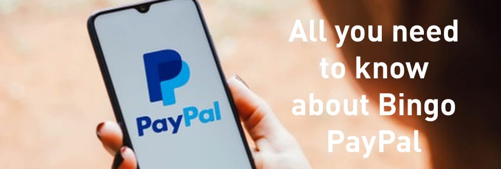 All you need to know about Bingo PayPal
