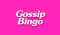 Gossip Bingo